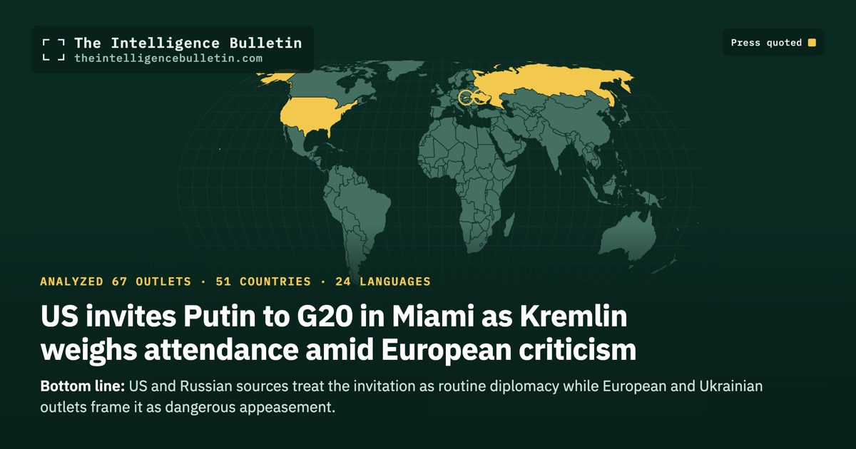 Map of the countries whose press we quoted for: US invites Putin to G20 in Miami as Kremlin weighs attendance amid European criticism