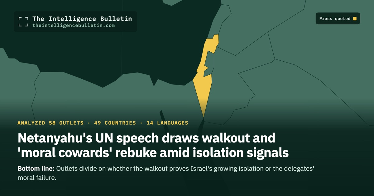 Map of the countries whose press we quoted for: Netanyahu's UN speech draws walkout and 'moral cowards' rebuke amid isolation signals