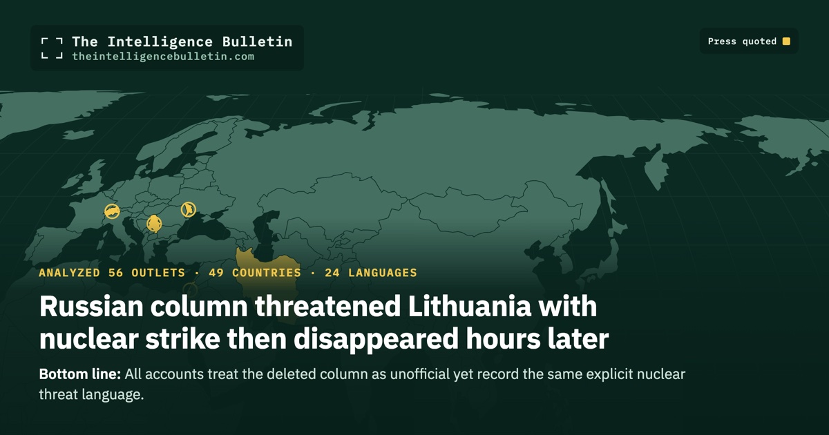 Map of the countries whose press we quoted for: Russian column threatened Lithuania with nuclear strike then disappeared hours later