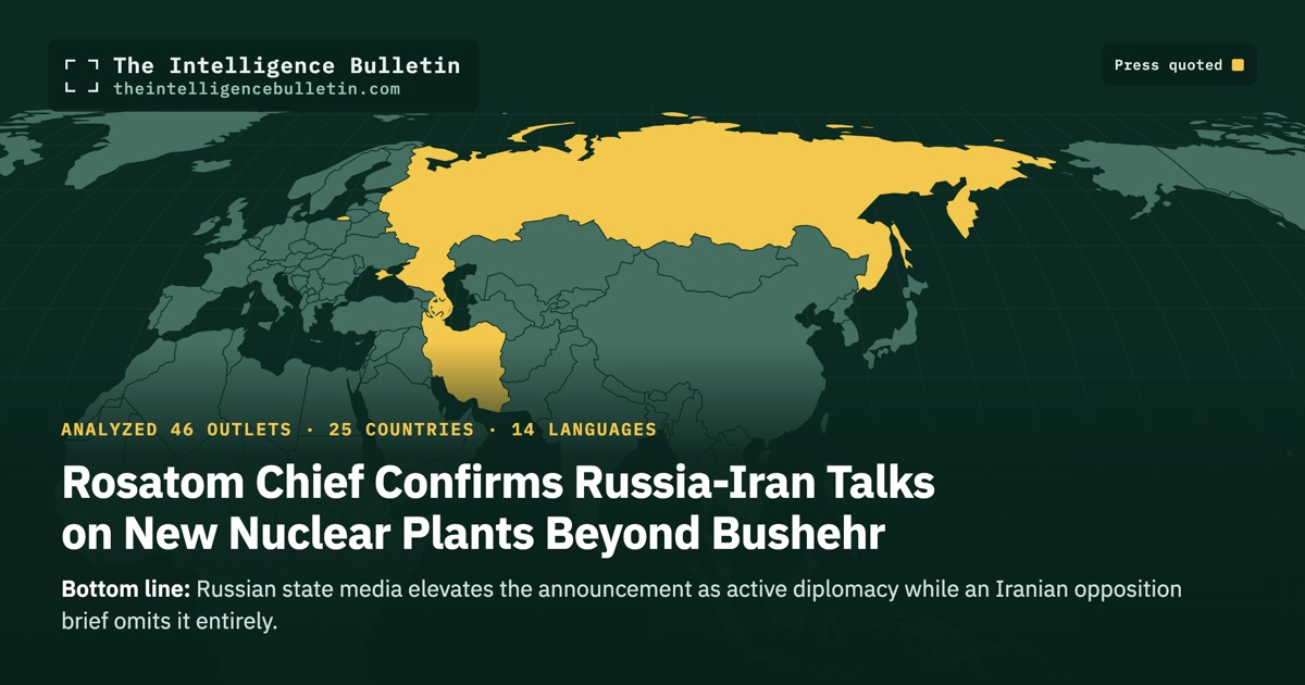 Map of the countries whose press we quoted for: Rosatom Chief Confirms Russia-Iran Talks on New Nuclear Plants Beyond Bushehr