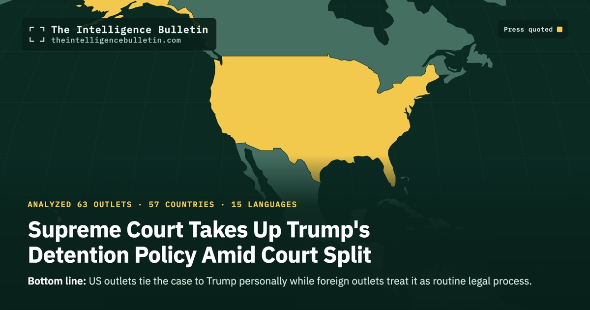 Map of the countries whose press we quoted for: Supreme Court Takes Up Trump's Detention Policy Amid Court Split