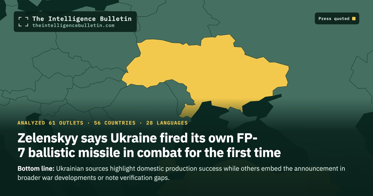 Map of the countries whose press we quoted for: Zelenskyy says Ukraine fired its own FP-7 ballistic missile in combat for the first time